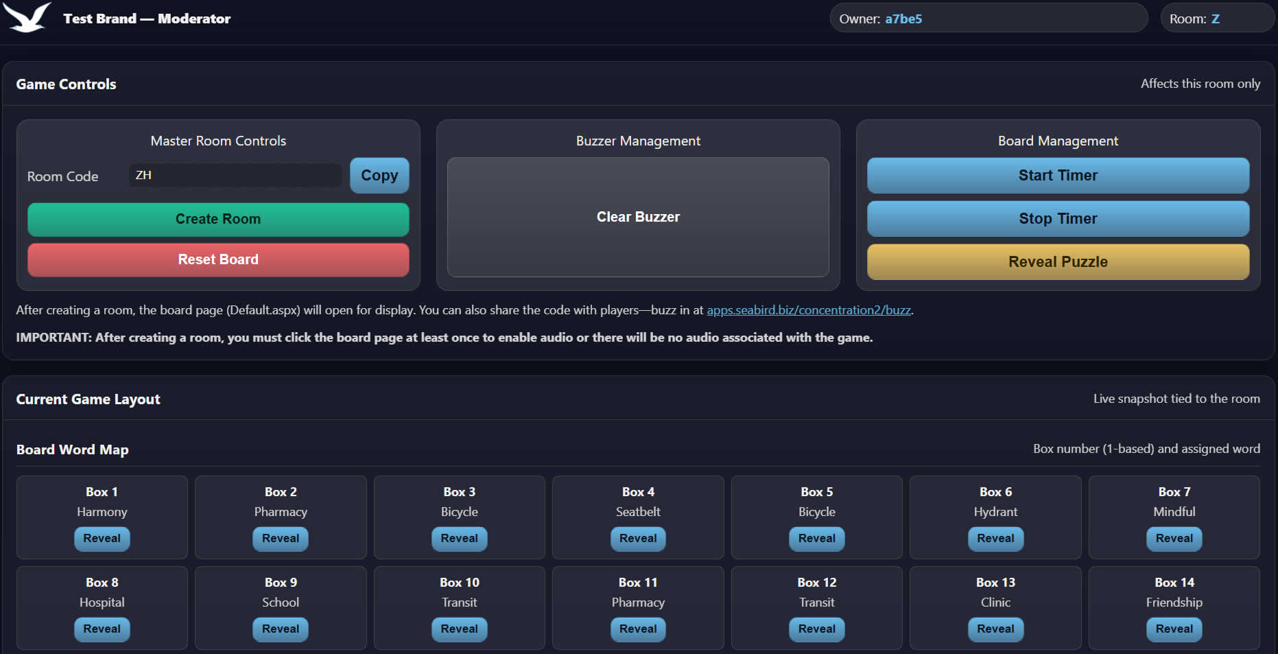 Full Moderator control, including remote gameboard control and timer.